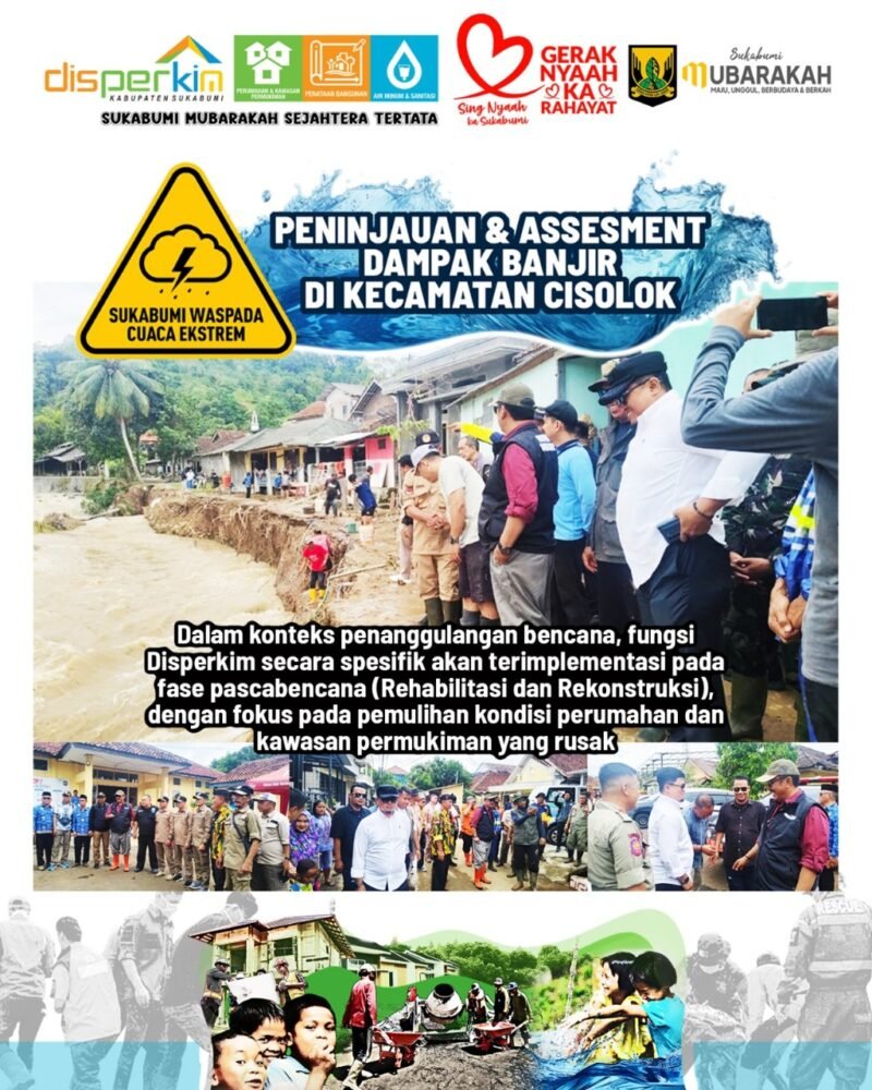 Dinas Perkim Kabupaten Sukabumi turun langsung ke lokasi banjir di Cisolok